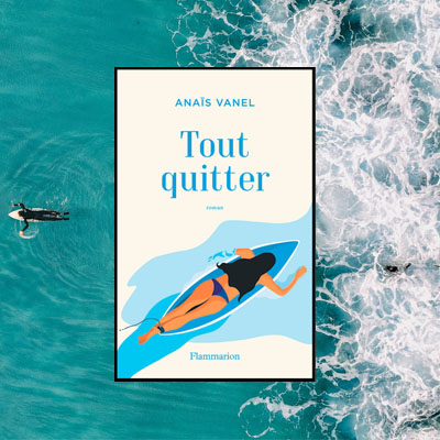 Tout quitter anais vanel